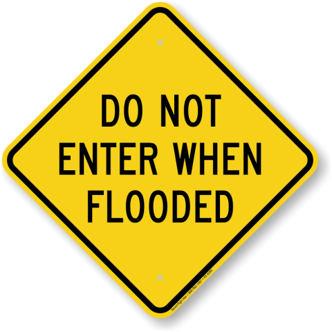Do Not Enter When Flooded road sign